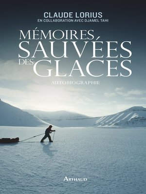 cover image of Mémoires sauvées des glaces
